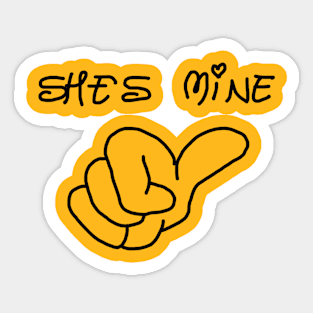 shes mine Sticker